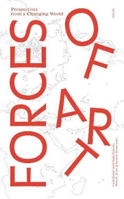 Forces of Art By Carin Kuoni 9789492095893 (Paperback)