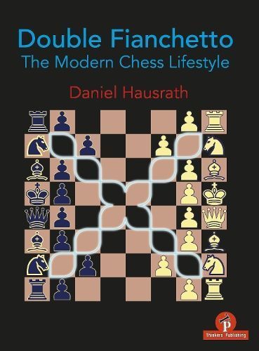 Double Fianchetto By Daniel Hausrath 9789492510754 (Paperback)