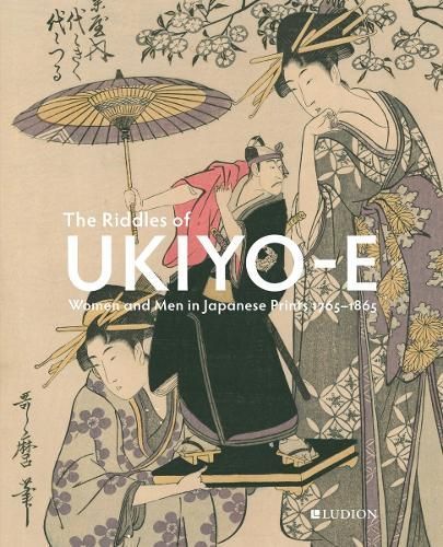 The Riddles of Ukiyo-E By Chris Uhlenbeck, Jim Dwinger, Josephine Smit