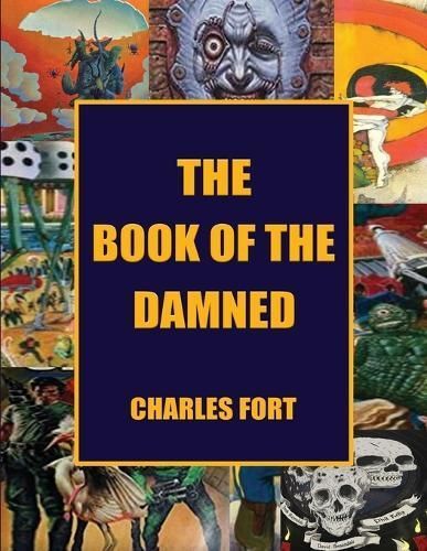 The Book of the Damned By Charles Fort 9789493147485 (Paperback)