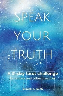Speak Your Truth By Marielle S Smith 9789493250048 (Paperback)