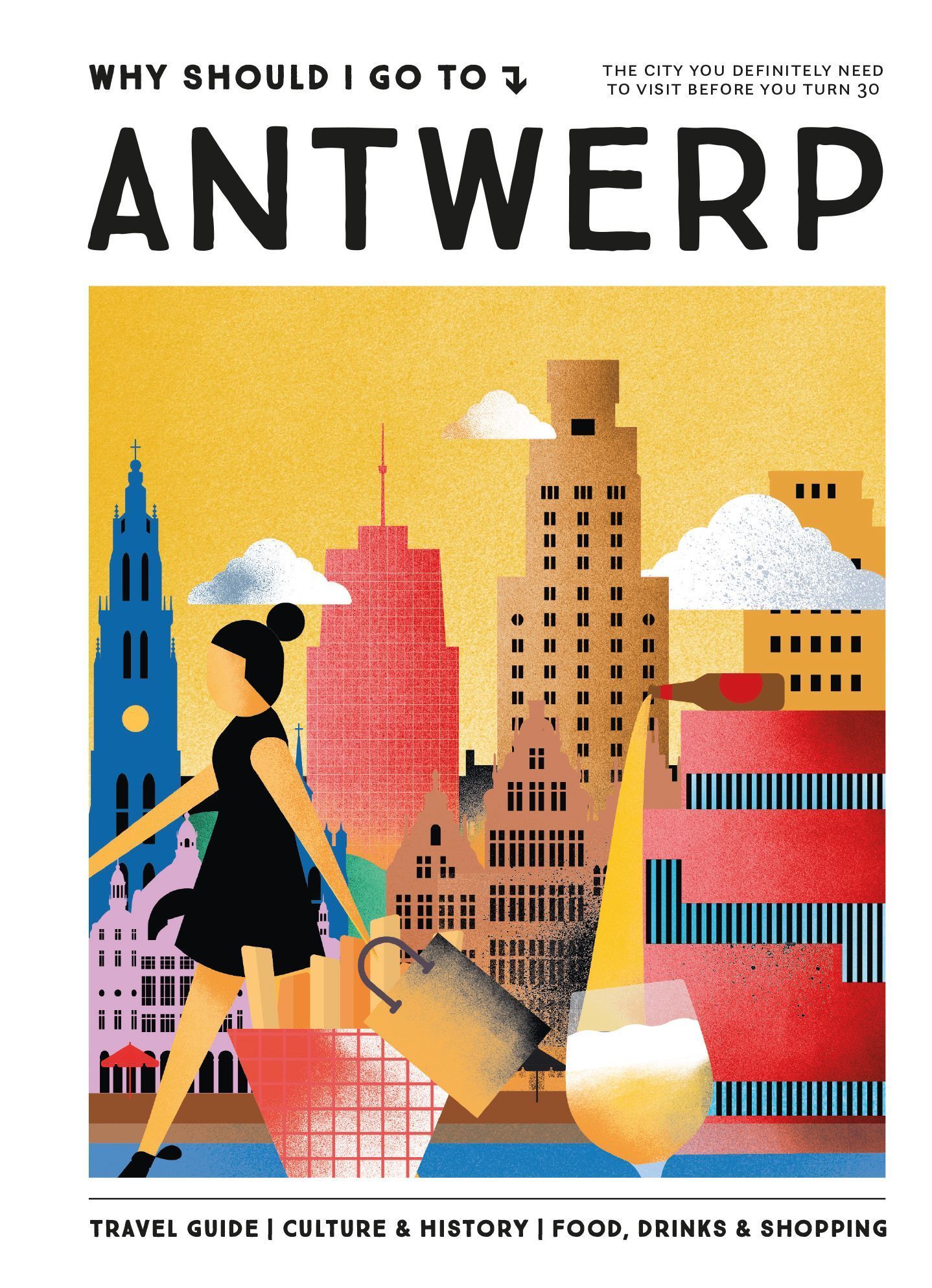 Why Should I Go To Antwerp By Team WSIGT 9789493338449 (Hardback)