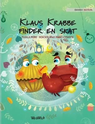 Klaus Krabbe finder en skat By Pere 9789523251670 (Hardback)