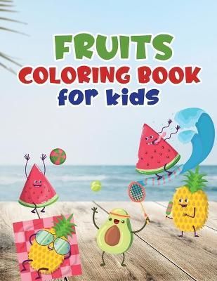 Fruits coloring book for kids By Loson 9789523487413 (Paperback)