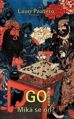 GO - Mika se on? By Lauri Paatero 9789524981262 (Paperback)
