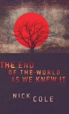 The End of the World as We Knew It By Cole, Nick 9789527065853