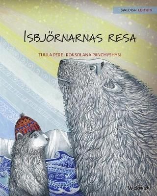 Isbjörnarnas resa By Pere 9789527107386 (Paperback)