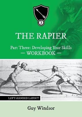 Rapier Part Three Develop Your Skills By Guy Windsor 9789527157497