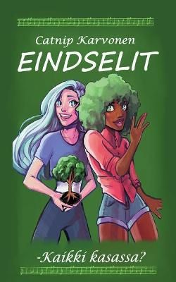 Eindselit:-Kaikki kasassa? By Karvonen, Catnip 9789528045649