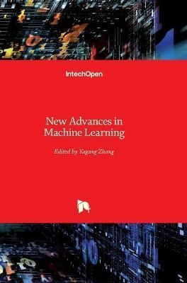 New Advances in Machine Learning By Zhang 9789533070346 (Hardback)