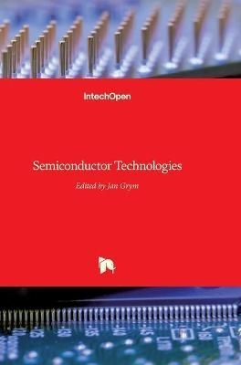 Semiconductor Technologies By Grym 9789533070803 (Hardback)