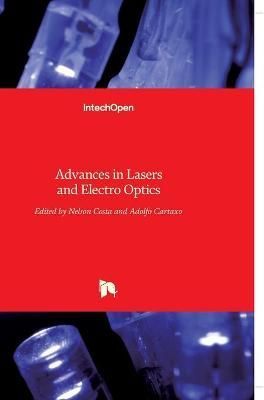 Advances in Lasers and Electro Optics By Costa 9789533070889