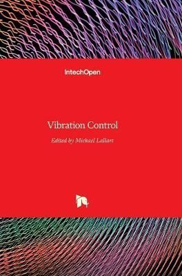 Vibration Control By Mickael Lallart 9789533071176 (Hardback)