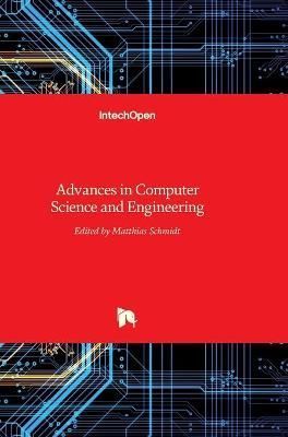 Advances in Computer Science and Engineering By Matthias Schmidt
