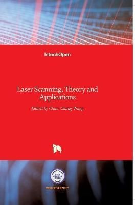 Laser Scanning By Chau-Chang Wang 9789533072050 (Hardback)
