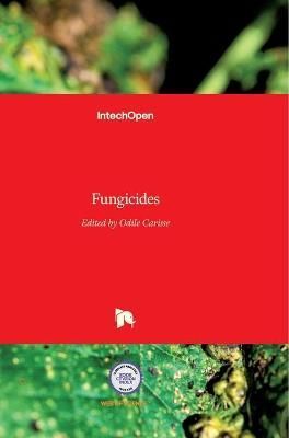 Fungicides By Carisse 9789533072661 (Hardback)