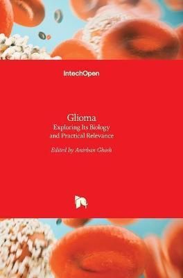 Glioma By Anirban Ghosh 9789533073798 (Hardback)
