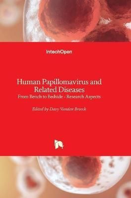 Human Papillomavirus and Related Diseases By Davy Vanden Broeck