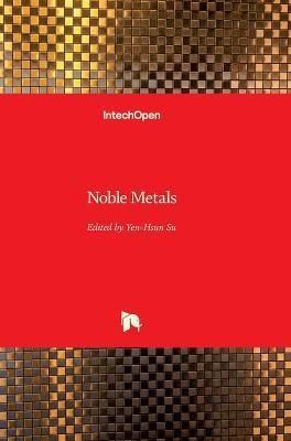 Noble Metals By Yen-Hsun Su 9789533078984 (Hardback)