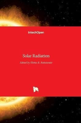 Solar Radiation By Elisha B. Babatunde 9789535103844 (Hardback)