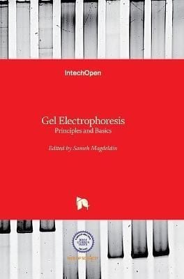 Gel Electrophoresis By Sameh Magdeldin 9789535104582 (Hardback)
