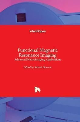 Functional Magnetic Resonance Imaging By Rakesh Sharma 9789535105411