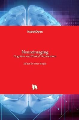 Neuroimaging By Peter Bright 9789535106067 (Hardback)