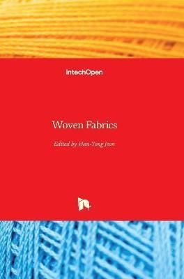 Woven Fabrics By Han-Yong Jeon 9789535106074 (Hardback)