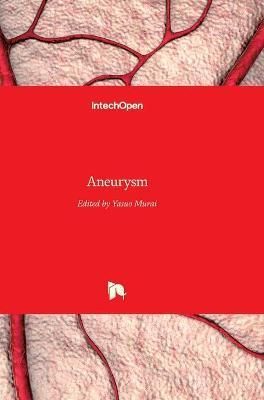 Aneurysm By Yasuo Murai 9789535107309 (Hardback)