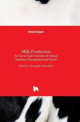 Milk Production By Narongsak Chaiyabutr 9789535107651 (Hardback)