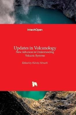 Updates in Volcanology By Karoly Nemeth 9789535109150 (Hardback)