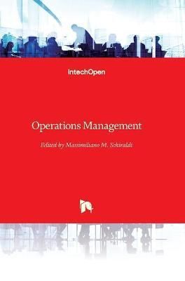 Operations Management By Massimiliano M. Schiraldi 9789535110132