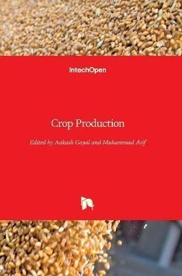 Crop Production By Aakash Goyal 9789535111740 (Hardback)
