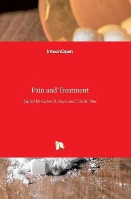 Pain and Treatment By Gabor B. Racz 9789535116295 (Hardback)