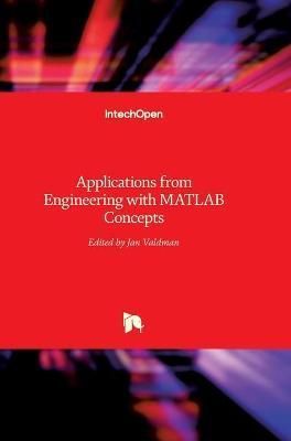 Applications from Engineering with MATLAB Concepts By Jan Valdman