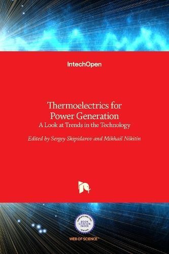 Thermoelectrics for Power Generation By Sergey Skipidarov (Hardback)