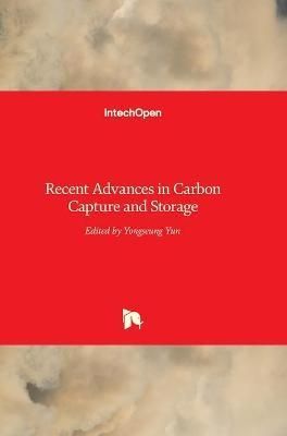 Recent Advances in Carbon Capture and Storage By Yongseung Yun