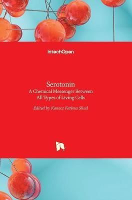 Serotonin By Kaneez Fatima Shad 9789535133612 (Hardback)