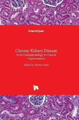Chronic Kidney Disease By Thomas Rath 9789535138433 (Hardback)