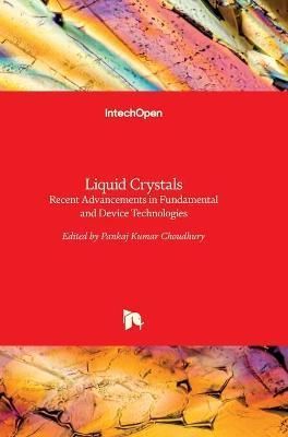 Liquid Crystals By Pankaj Kumar Choudhury 9789535138716 (Hardback)
