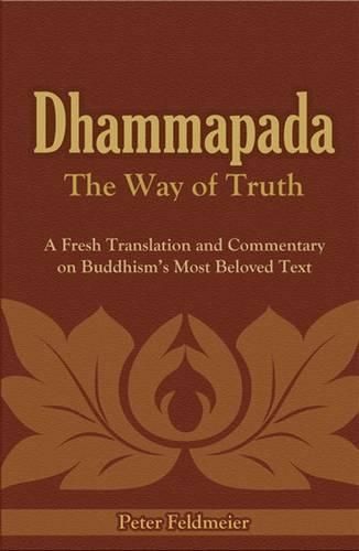 Dhammapada By Peter Feldmeier 9789552404016 (Paperback)