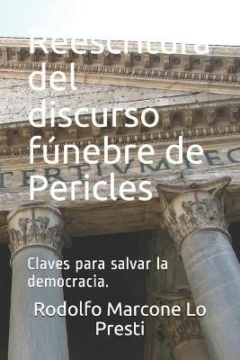 Reescritura Del Discurso Fúnebre De Pericles 9789560947048