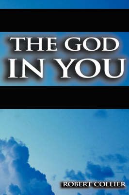 The God in You By Robert Collier 9789562914796 (Paperback)
