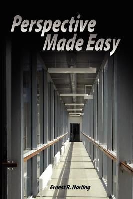 Perspective Made Easy By Ernest R Norling 9789563100167 (Paperback)