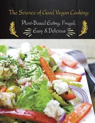 Science of Good Vegan Cooking By Vaughan 9789563101072 (Paperback)