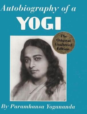 Autobiography of a Yogi By Yogananda, Paramhansa 9789563101225