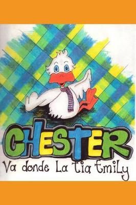 Chester va donde la tía Emily By Donald Liebisch 9789563988864