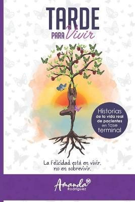 Tarde Para Vivir 9789584897428 (Paperback)