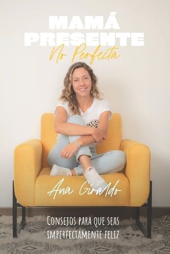 Mamá Presente no Perfecta By Giraldo 9789584987372 (Paperback)