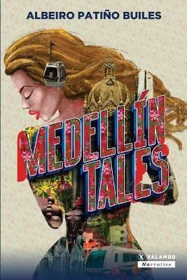 Medellín Tales By Alonso Corona 9789585343290 (Paperback)